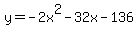 y=+-2x%5E2+-+32x+-+136