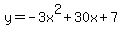 y=+-3x%5E2+%2B+30x+%2B+7