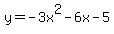y=+-3x%5E2-6x-5