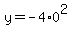 y=+-4%2A0%5E2