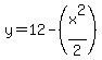 y=+12+-+%28x%5E2+%2F+2%29