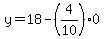 y=+18-%284%2F10%290+