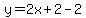y=+2x%2B2-2