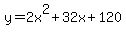 y=+2x%5E2+%2B+32x+%2B+120
