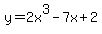 y=+2x%5E3+-+7x+%2B2