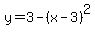 y=+3-%28x-3%29%5E2