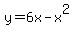 y=+6x-x%5E2