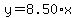 y=+8.50%2Ax