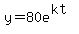 y=+80e%5E%28kt%29