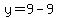 y=+9+-+9+