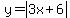 y=+abs%283x+%2B+6%29