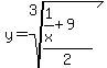 y=+root%283%2C%281%2Fx%2B9%29%2F2%29