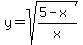 y=+sqrt%28%285-x%29%2Fx+%29