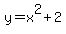 y=+x%5E2%2B2