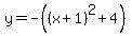 y=-%28%28x%2B1%29%5E2%2B4%29