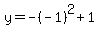 y=-%28-1%29%5E2%2B1