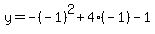 y=-%28-1%29%5E2%2B4%28-1%29-1