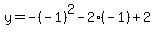 y=-%28-1%29%5E2-2%2A%28-1%29%2B2
