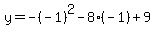 y=-%28-1%29%5E2-8%28-1%29%2B9