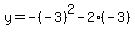 y=-%28-3%29%5E2-2%28-3%29