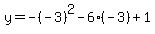 y=-%28-3%29%5E2-6%28-3%29%2B1