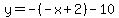 y=-%28-x%2B2%29-10