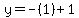 y=-%281%29%2B1