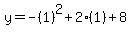 y=-%281%29%5E2%2B2%281%29%2B8