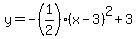 y=-%281%2F2%29%28x-3%29%5E2%2B3