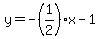 y=-%281%2F2%29x-1