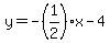 y=-%281%2F2%29x-4