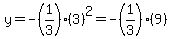 y=-%281%2F3%29%283%29%5E2=+-%281%2F3%29%289%29