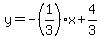 y=-%281%2F3%29x%2B4%2F3