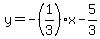 y=-%281%2F3%29x-5%2F3