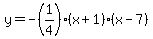 y=-%281%2F4%29%28x%2B1%29%28x-7%29
