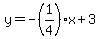 y=-%281%2F4%29x%2B3