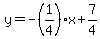 y=-%281%2F4%29x%2B7%2F4