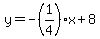 y=-%281%2F4%29x%2B8