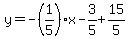 y=-%281%2F5%29x-3%2F5%2B15%2F5