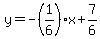 y=-%281%2F6%29x%2B7%2F6
