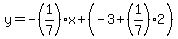 y=-%281%2F7%29x%2B%28-3%2B%281%2F7%29%2A2%29