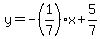 y=-%281%2F7%29x%2B5%2F7