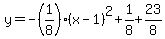 y=-%281%2F8%29%28x-1%29%5E2%2B1%2F8%2B23%2F8