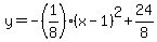 y=-%281%2F8%29%28x-1%29%5E2%2B24%2F8