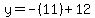 y=-%2811%29%2B12