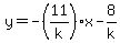 y=-%2811%2Fk%29x-8%2Fk