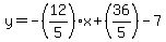 y=-%2812%2F5%29x%2B%2836%2F5%29-7