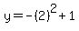 y=-%282%29%5E2%2B1