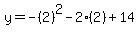 y=-%282%29%5E2-2%282%29%2B14