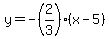 y=-%282%2F3%29%28x-5%29